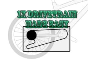 mountain bike 1X drivetrain guide