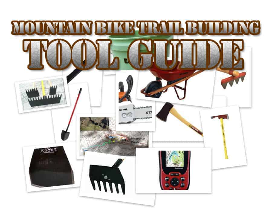 Mountain Bike Trail Building Tools Guide in Mar 2024 